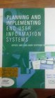 Planning and Implementing End User Information Systems Office and End User