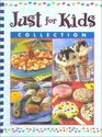 Just for Kids Collection