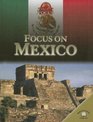 Focus on Mexico