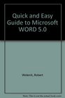 Quick and Easy Guide to Microsoft Word 5 for PCs and Compatibles