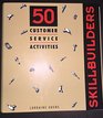 SkillBuilders 50 Customer Service Activities