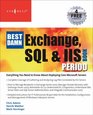 The Best Damn Exchange SQL and IIS Book Period