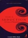 The Art of Seduction 24 Laws of Persuasion