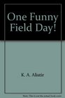 One Funny Field Day