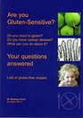 Are You Gluten Sensitive ?: Do You Have Coeliac Disease ? What Can You Do About it ?