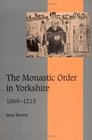 The Monastic Order in Yorkshire 10691215