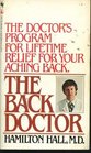 The Back Doctor  Lifetime Relief for Your Aching Back