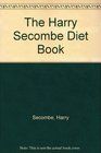 The Harry Secombe Diet Book