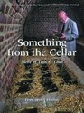 Something From the Cellar More of This  ThatSelected Essays from the Colo