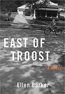 East of Troost A Novel