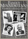 Famous Minnesotans Past and Present