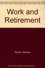 Work and Retirement