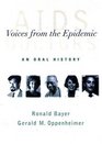 AIDS Doctors Voices from the Epidemic An Oral History