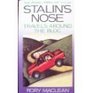 Stalin's Nose Travels Around the Bloc