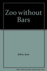 Zoo without Bars