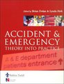 Accident and Emergency Theory into Practice