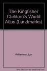 The Kingfisher Children's World Atlas