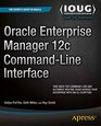 Oracle Enterprise Manager 12c CommandLine Interface