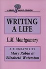 Writing A Life Lucy Maud Montgomery