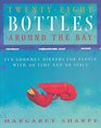 TwentyEight Bottles Around the Bay Ten Gourmet Dinners For People With No Time and No Space
