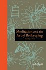 Meditation and the Art of Beekeeping: The Way to Bee