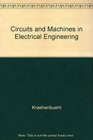 Circuits and Machines in Electrical Engineering