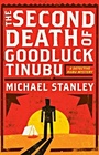 The Second Death of Goodluck Tinubu (Detective Kubu, Bk 2)