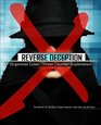 Reverse Deception Organized Cyber Threat CounterExploitation