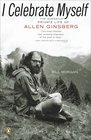 I Celebrate Myself The Somewhat Private Life of Allen Ginsberg