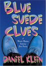 Blue Suede Clues A Murder Mystery Featuring Elvis Presley