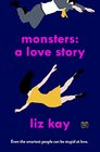 Monsters A Love Story