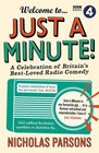 Welcome to Just a Minute A Celebration of Britains BestLoved Radio Comedy