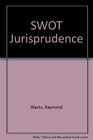 SWOT Jurisprudence