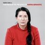 Marco Anelli Portraits in the Presence of Marina Abramovic