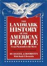 The Landmark History of the American People from Appomattox to the Moon