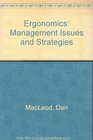 Ergonomics Management Issues and Strategies