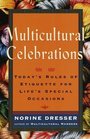 Multicultural Celebrations  Today's Rules of Etiquette for Life's Special Occasions
