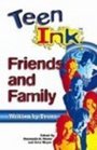 Teen Ink Friends and Family