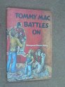 Tommy Mac Battles on