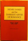 Henry James and the Darkest Abyss of Romance