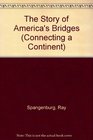 The Story of America's Bridges