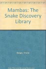 Mambas The Snake Discovery Library