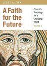 A Faith for the Future Church's Teachings for a Changing World Volume 3