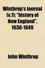 Winthrop's Journal  history of New England 16301649