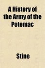 A History of the Army of the Potomac