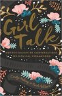 Girl Talk  MotherDaughter Conversations on Biblical Womanhood