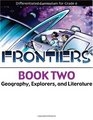 Frontiers Book 2 Geography Explorers and Literature