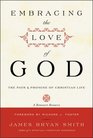 The Embracing the Love of God Path and Promise of Christian Life