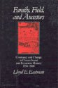 Family Fields and Ancestors Constancy and Change in China's Social and Economic History 15501949