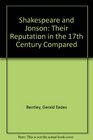 Shakespeare and Jonson Their Reputations in the Seventeenth Century Compared